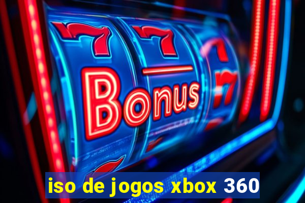 iso de jogos xbox 360